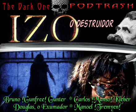 Podtrash 3 - Izo o Destruidor