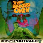 Podtrash 613 - The Boxer's Omen