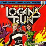Podtrash 614 - Logan's Run