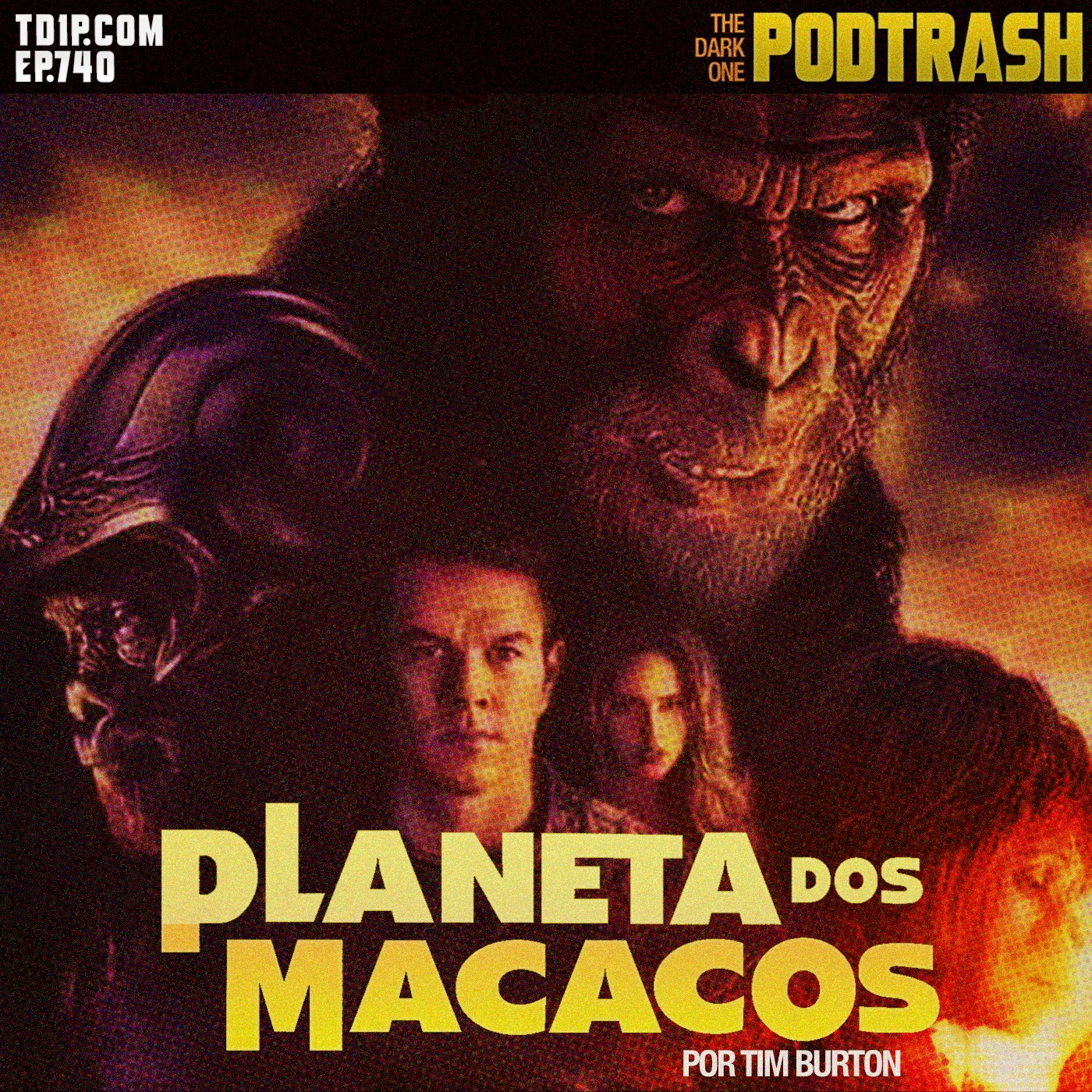 Podtrash 740 – Planeta dos Macacos do Tim Burton