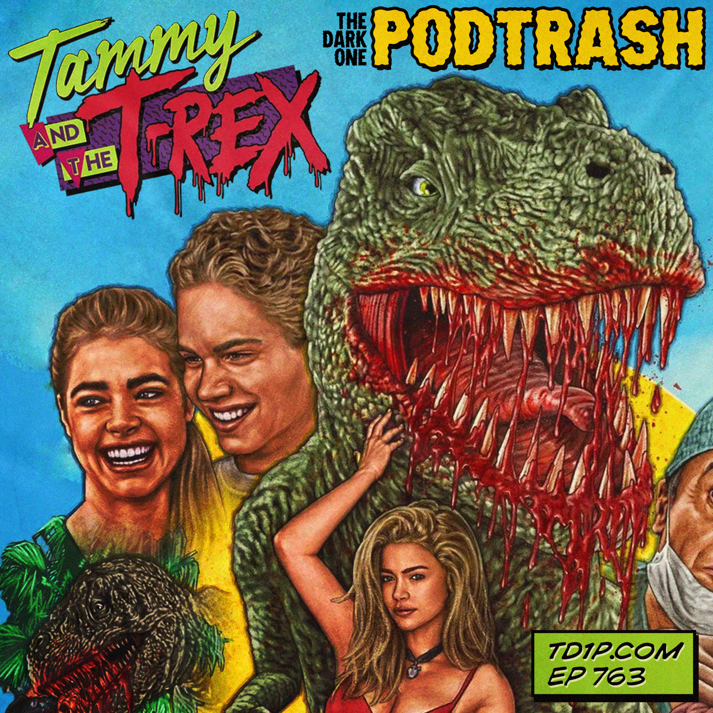 Podtrash 763 – Tammy and the T-Rex