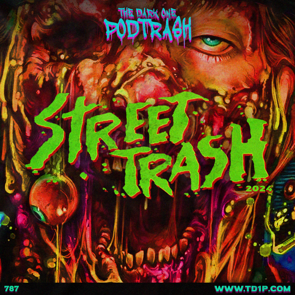 Podtrash 787 – Street Trash (2024)
